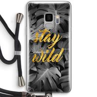 Stay wild: Samsung Galaxy S9 Transparant Hoesje met koord