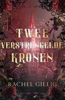 Twee verstrengelde kronen (Paperback)