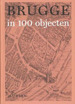 Brugge in 100 objecten - Paperback (9789493039483)