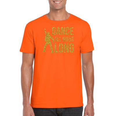 Dance all night long T-shirt - gouden print - oranje - voor heren - feestkleding - Disco Dance all night long T-shirt - gouden print - oranje - voor heren - feestkleding - Disco