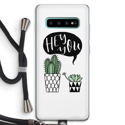 Hey you cactus: Samsung Galaxy S10 Plus Transparant Hoesje met koord