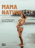 Mama natuurlijk (Hardback)