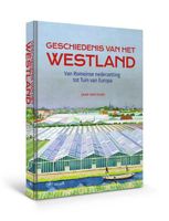 Geschiedenis van het Westland - Jaap van Duijn - Hardcover (9789462495067) - thumbnail
