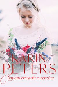 Een onverwachts weerzien - Karin Peters - ebook