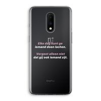 gij zijt ook iemand: OnePlus 7 Transparant Hoesje