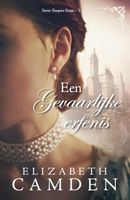 Een gevaarlijke erfenis - Elizabeth Camden - ebook - thumbnail