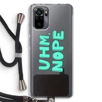 UHM, NOPE.: Xiaomi Redmi Note 10 Pro Transparant Hoesje met koord