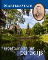 Martenastate. Proeftuin van het paradijs? (Hardback)
