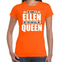 Naam cadeau t-shirt my name is Ellen - but you can call me Queen oranje voor dames