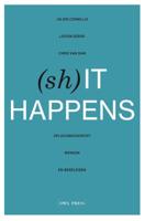 (Sh)it Happens (Paperback)