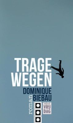 Trage wegen - Dominique Biebau - eBook (9789460012068)