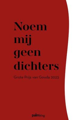 Noem mij geen dichters (Paperback)