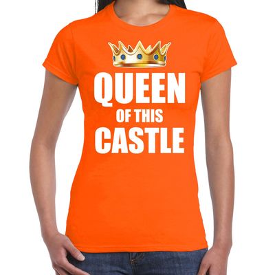 Koningsdag t-shirt Queen of this castle oranje voor dames