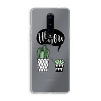 Hey you cactus: OnePlus 8 Transparant Hoesje