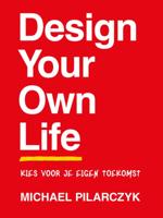 Design Your Own Life (Hardback)