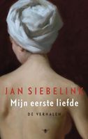Mijn eerste liefde - Jan Siebelink - ebook