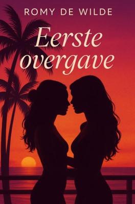 Eerste overgave - Romy De Wilde - ebook
