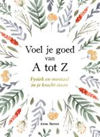 Voel je goed van A tot Z - A tot Z (Hardback)