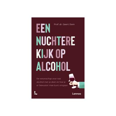 Een Nuchtere Kijk op Alcohol