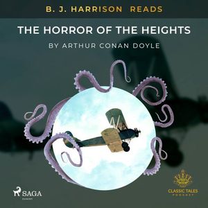 B.J. Harrison Reads The Horror of the Heights