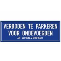 Verkeersbord sticker niet parkeren voor onbevoegden 20 x 7 cm