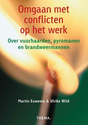 Vuurhaarden, pyromanen en brandweermannen - Martin Euwema, Ulrike Wild - ebook