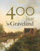 400 Jaar &apos;s-Graveland (Hardback)