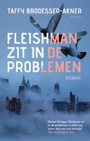 Fleishman zit in de problemen - Taffy Brodesser-Akner - ebook