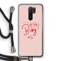 Not Your Baby: Xiaomi Redmi 9 Transparant Hoesje met koord