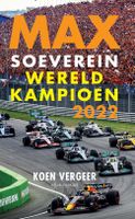 Max soeverein wereldkampioen 2022 - Koen Vergeer - ebook
