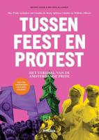 Tussen feest en protest - Michiel Klaassen, Mennoo Sedee - ebook