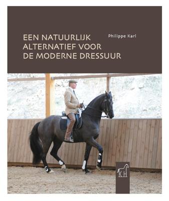 Een natuurlijk alternatief voor de moderne dressuur (Paperback)