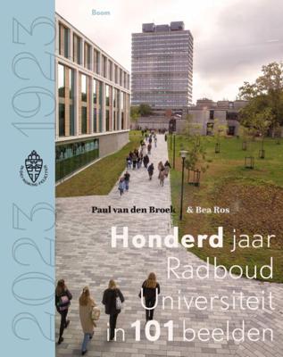 Honderd jaar Radboud Universiteit in 101 beelden (Paperback)