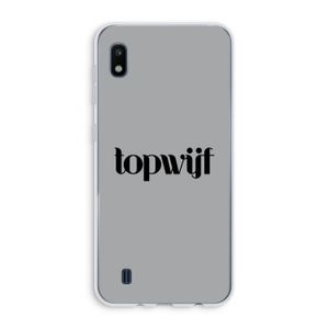 Topwijf Grijs Zwart: Samsung Galaxy A10 Transparant Hoesje