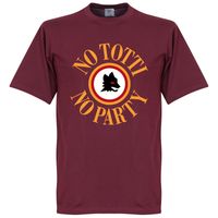 AS Roma No Totti No Party T-Shirt - thumbnail