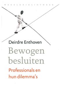 Bewogen besluiten - Deirdre Enthoven - ebook