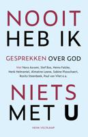 Nooit heb ik niets met U (Paperback)