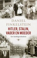 Hitler, Stalin, Vader en moeder - Daniel Finkelstein - ebook