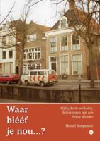 'Waar blééf je nou...?' (Paperback)
