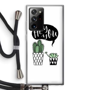Hey you cactus: Samsung Galaxy Note 20 Ultra / Note 20 Ultra 5G Transparant Hoesje met koord
