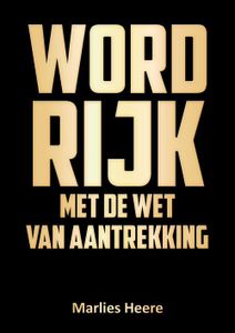 Word rijk met de wet van aantrekking - Marlies Heere - ebook