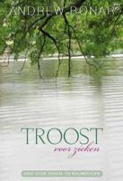 Troost voor zieken - Andrew Bonar - ebook