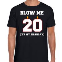 20 jaar verjaardag cadeau t-shirt blow me its my birthday zwart voor heren