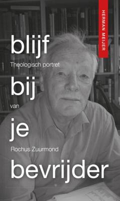 Blijf bij je bevrijder (Paperback)
