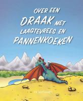 Over een draak met laagtevrees en pannenkoeken (Hardback)