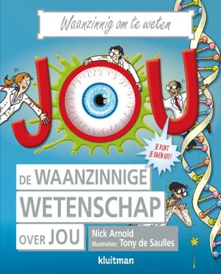 De waanzinnige wetenschap over jou (Hardback)