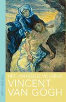 Het evangelie volgens Vincent van Gogh (Paperback)