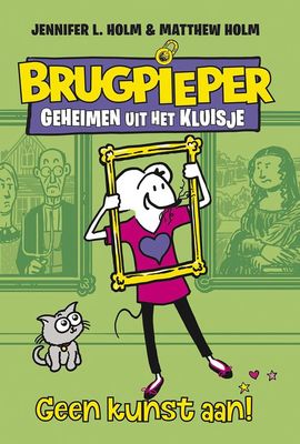 Geen kunst aan! - Jennifer L. Holm, Matthew Holm - ebook