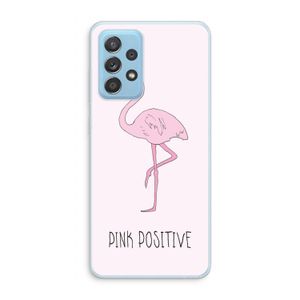 Pink positive: Samsung Galaxy A73 Transparant Hoesje