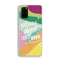 Don't call: Samsung Galaxy S20 Plus Transparant Hoesje